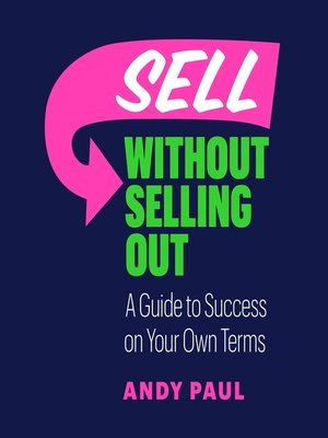 cover image of Sell Without Selling Out